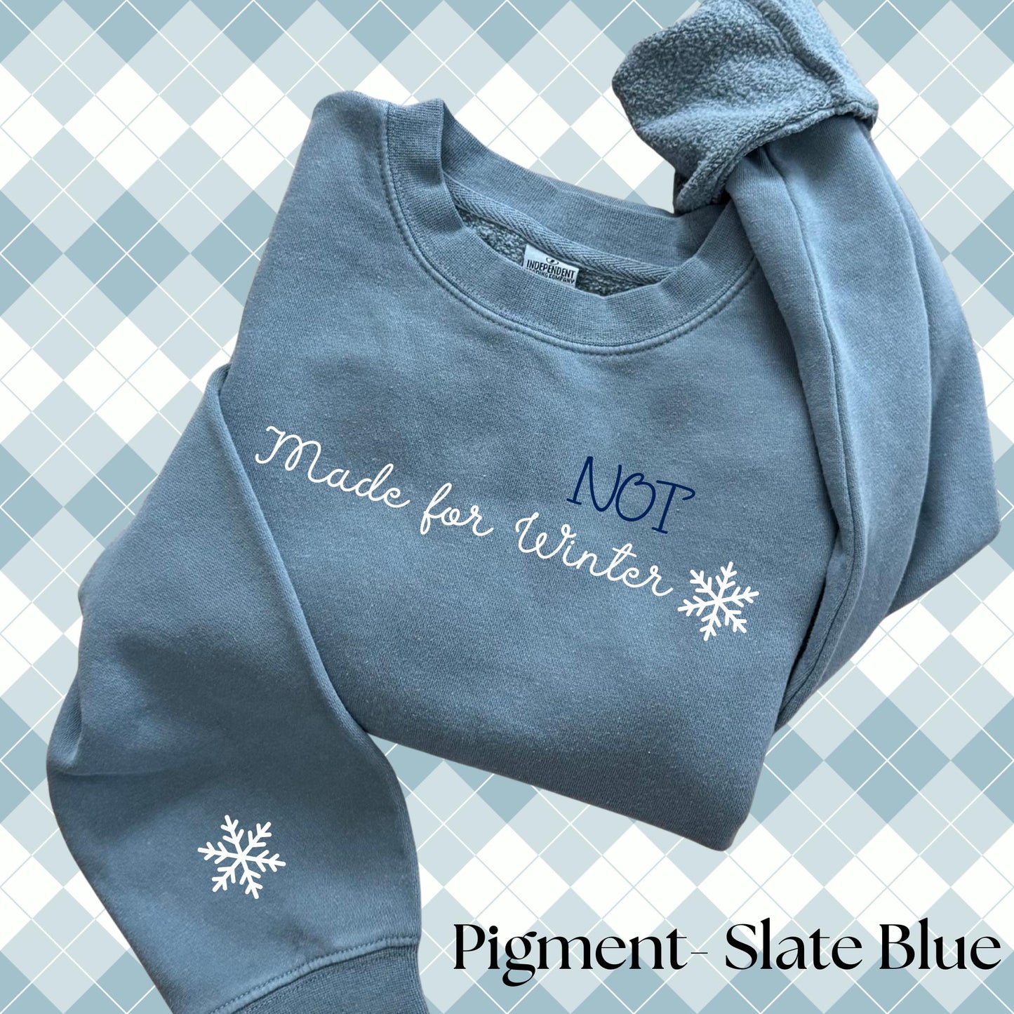 Embroidered "Not Made for Winter" Sweatshirt - Sarcastic Winter Pullover