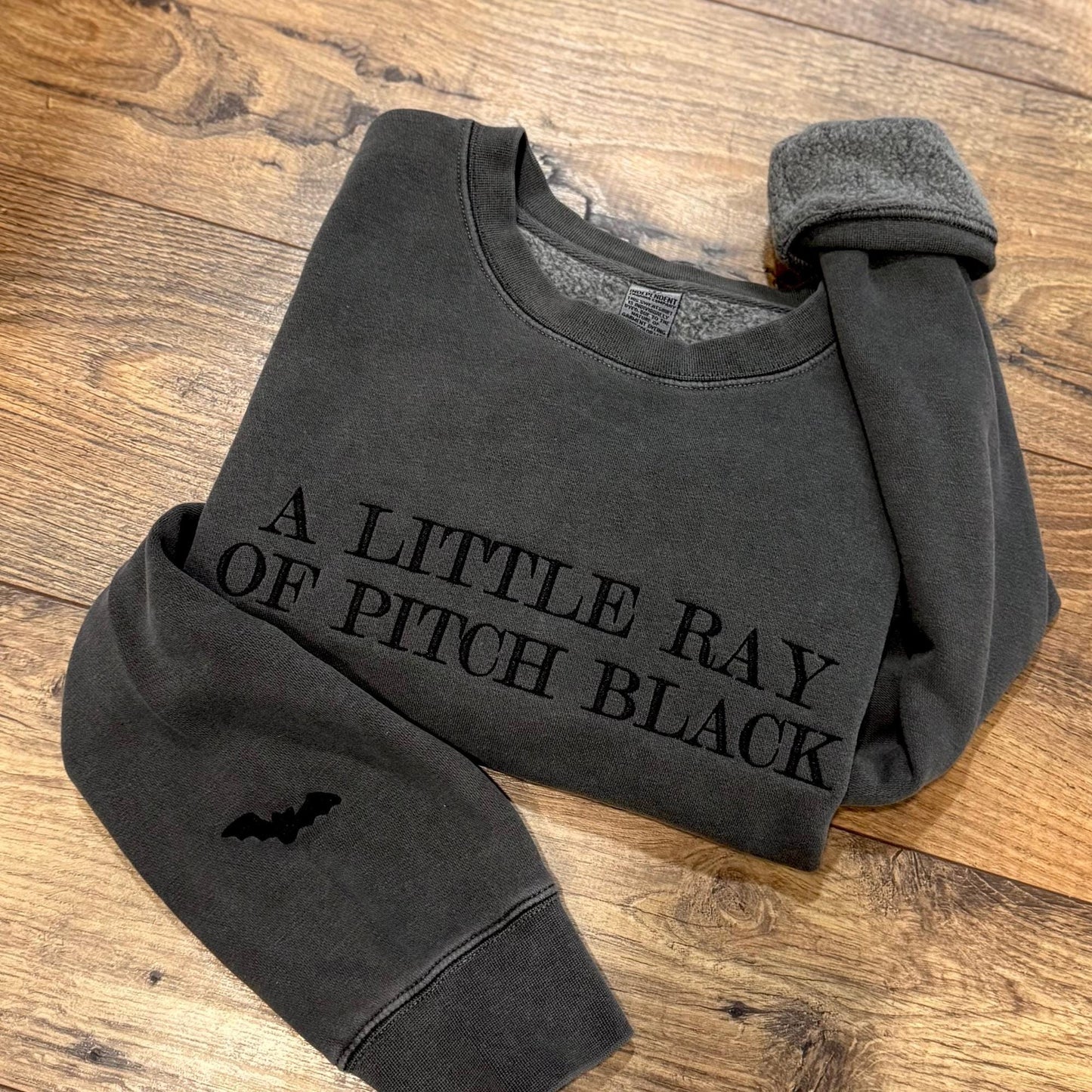 Embroidered A Little Ray of Pitch Black Crewneck Gildan Sweatshirt: Sarcastic Dark Humor Pullover