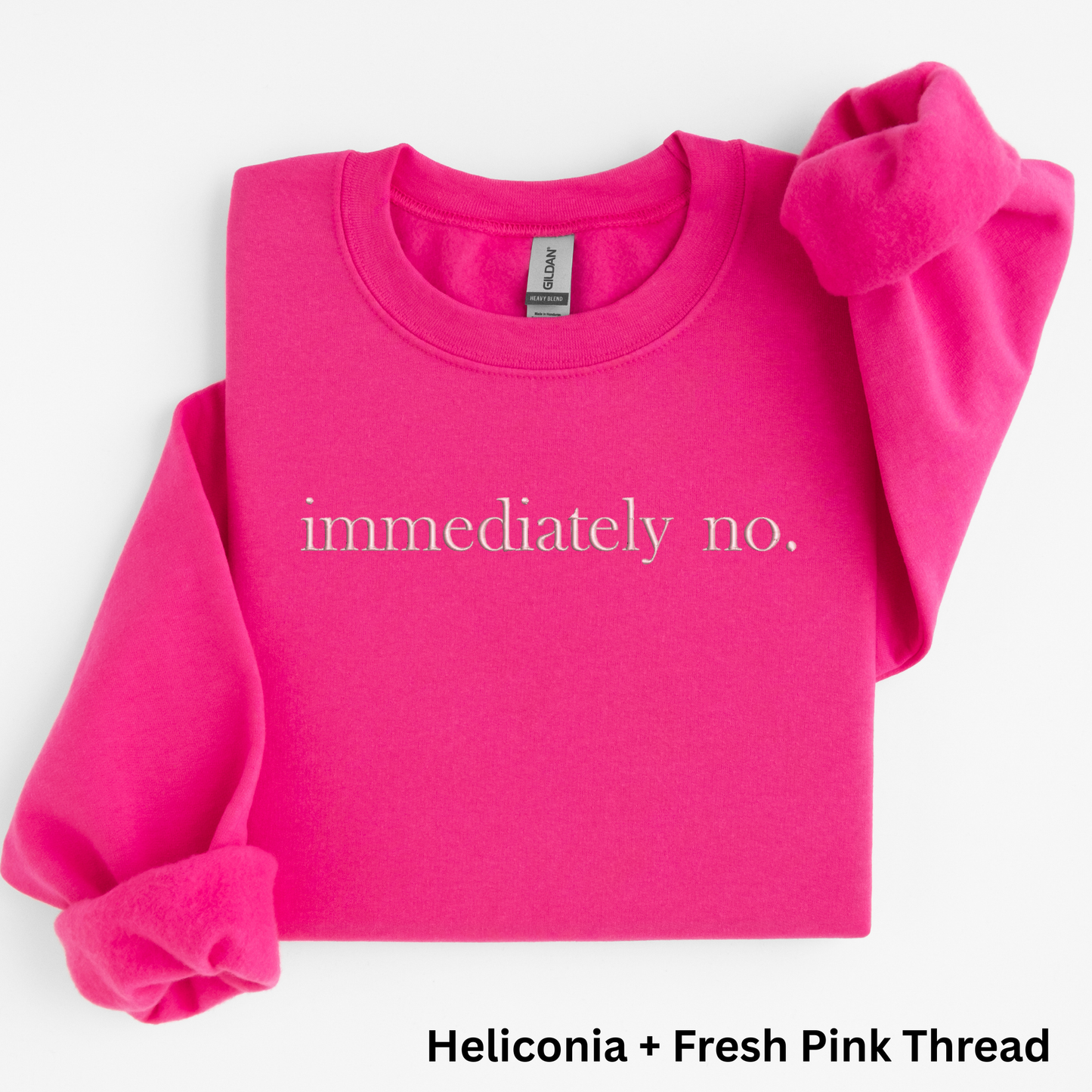 Embroidered "Immediately No" Sweatshirt: Sarcastic Introvert Crewneck or Hoodie