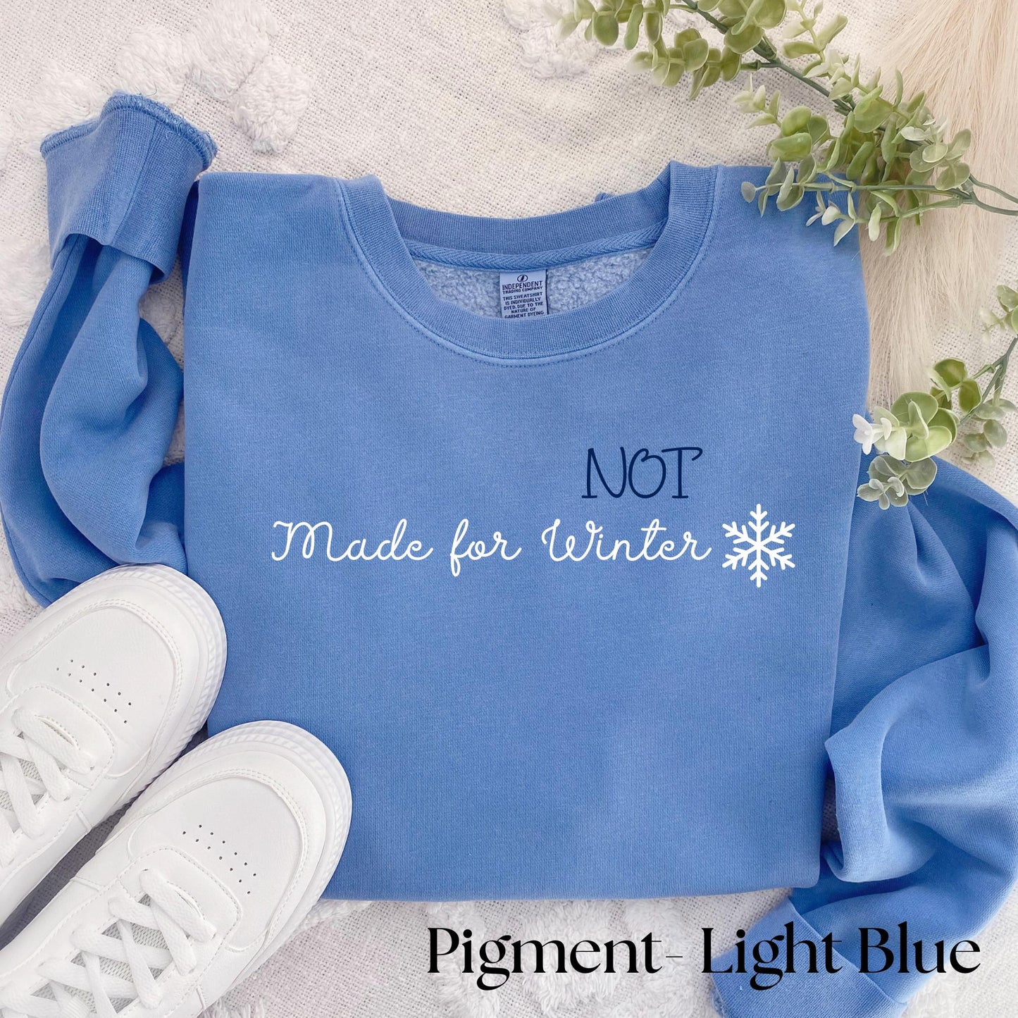 Embroidered "Not Made for Winter" Sweatshirt - Sarcastic Winter Pullover